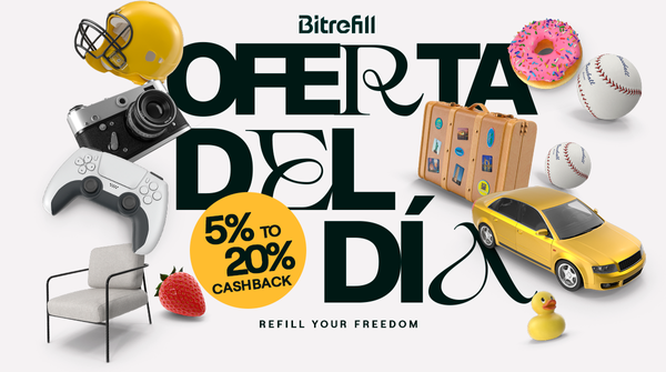 ¡Atención Clientes de Bitrefill en España: Llega la Campaña  "Oferta del Día" para Ofrecerles Increíbles Recompensas!