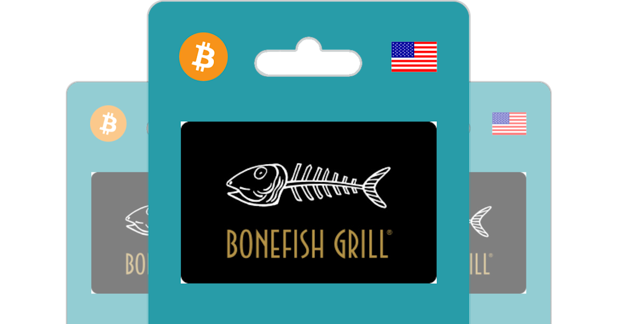 Buy Bonefish Grill Gift Card with Bitcoin, ETH or Crypto Bitrefill