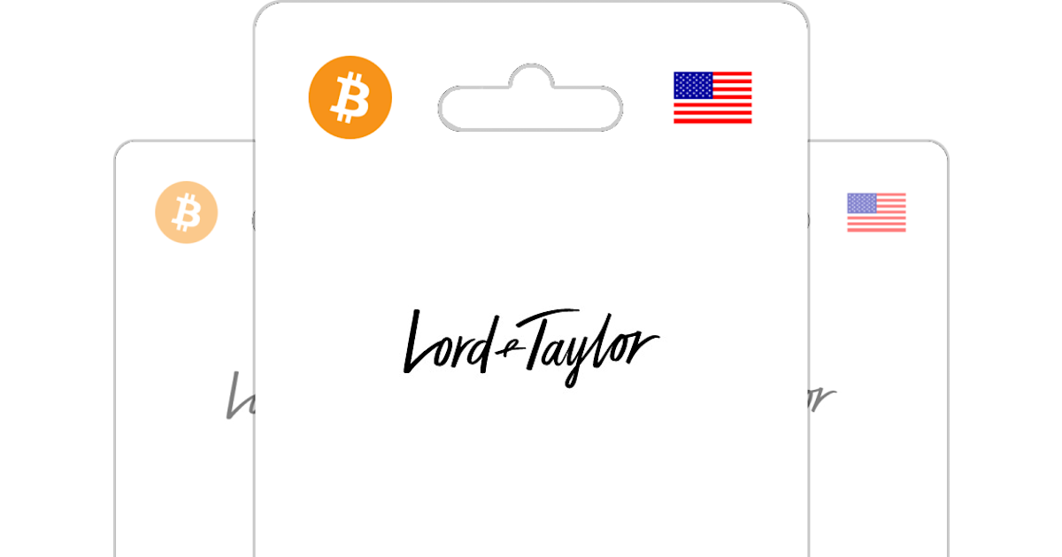 Buy Lord and Taylor Gift Card with Bitcoin, ETH or Crypto Bitrefill