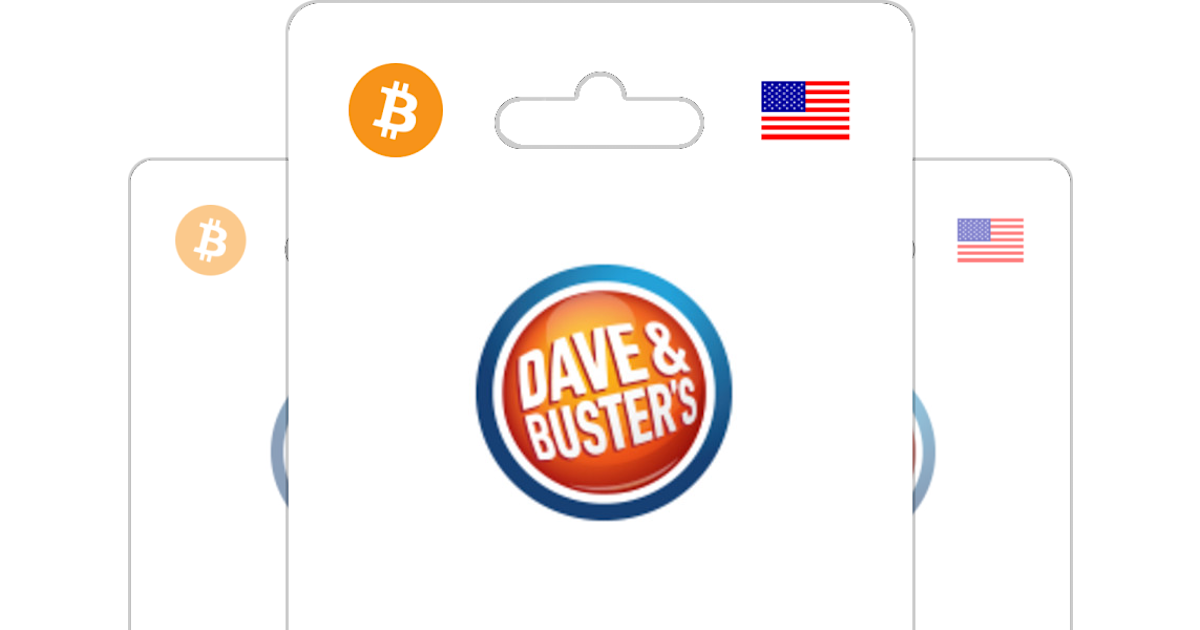 Buy Dave & Buster's Gift Card with Bitcoin, ETH or Crypto Bitrefill
